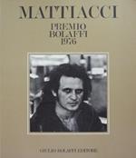 Mattiacci. Premio Bolaffi 1976. Catalogo nazionale Bolaffi d'arte moderna n. 11