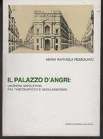 Il Palazzo d'Angri: Un'opera napoletana fra Tarbobarocco e Neoclassicismo