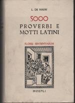 Flores Sententiarum: raccolta di 5000 sentenze, proverbi e motti latini di uso quotidiano