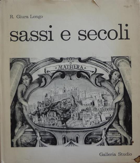 Sassi e secoli - R.G. Longo - copertina