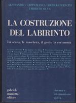 La costruzione del labirinto: la scena, la maschera, il gesto, la cerimonia