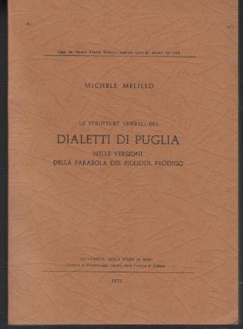 Le strutture verbali dei Dialetti di Puglia nelle version della parabola del figliuol prodigo - Michele Melillo - copertina