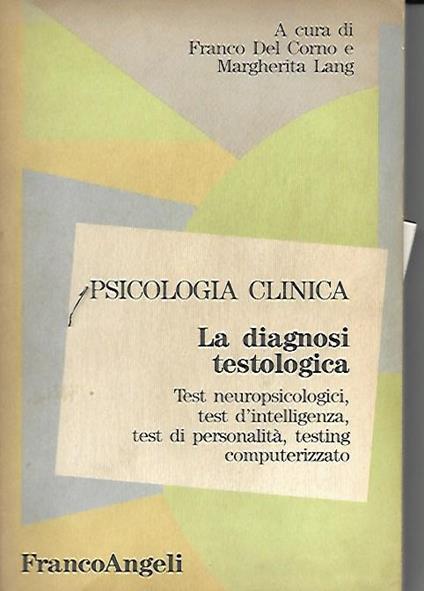 Psicologia clinica: La diagnosi testologica - copertina