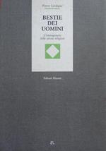 Bestie, dei e uomini : l'immaginario delle prime religioni