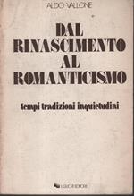 Dal Rinascimento al Romanticismo. Tempi, tradizioni, inquietudini