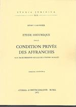 Etude historique sur la condition privée des affranchis