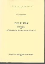 Die Plebs. Studien zur römischen Rechtsgeschichte (1909)