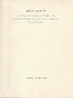 Catalogo ragionato di libri, opuscoli e documenti trevigiani