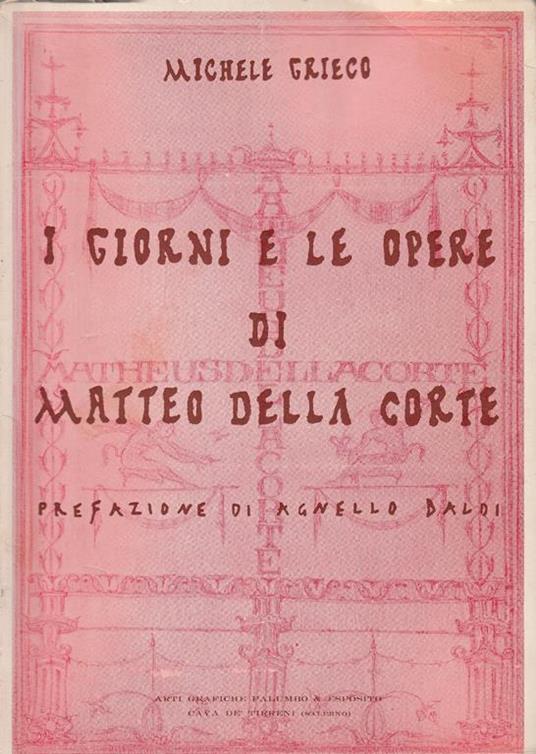 I giorni e le opere di Matteo Della Corte - M. Grieco - copertina