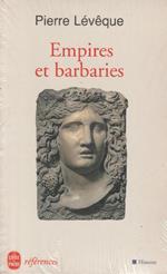 Empires et barbaries