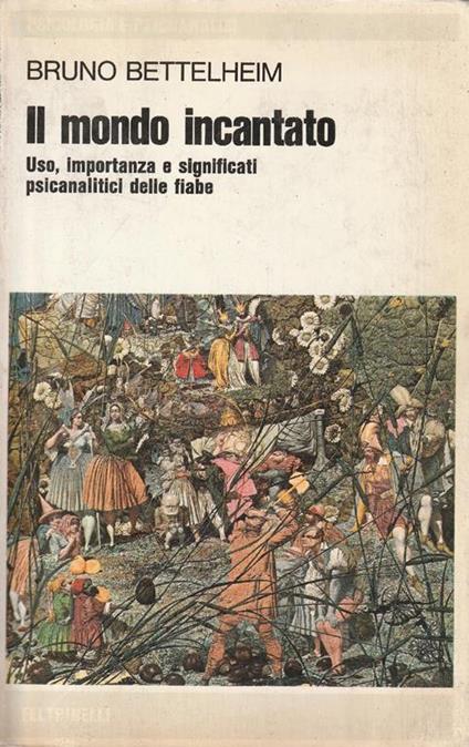 Il mondo incantato - Bruno Bettelheim - copertina