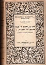 Gusto filologico e gusto poetico. Questioni di critica dantesca