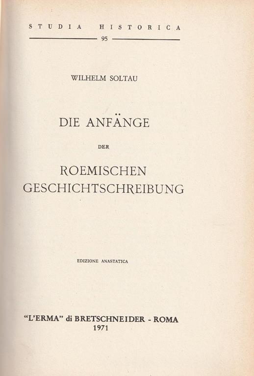 Die Anfange der roemischen geschichtschreibung - copertina