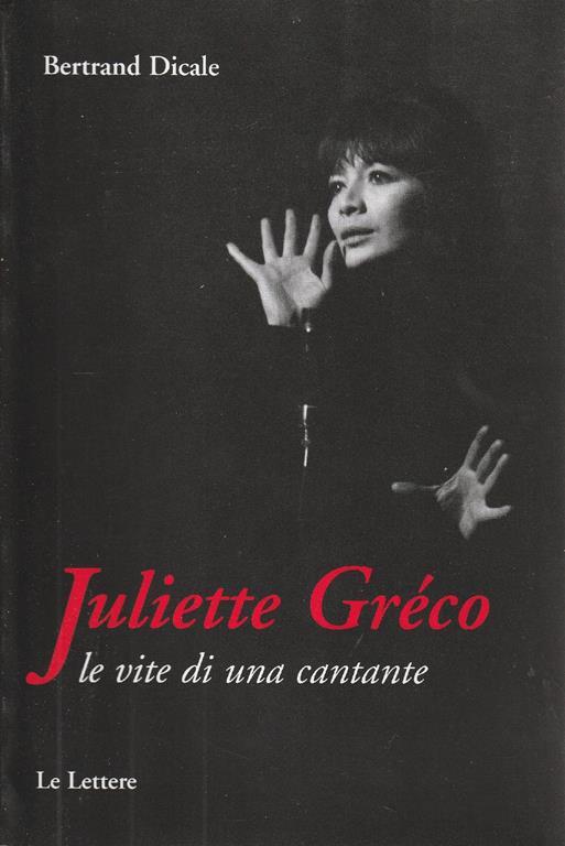 Juliette Grèco : le vite di una cantante - copertina