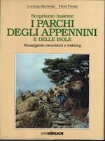 scopriamo insieme I Parchi degli Appennini e Delle Isole. passeggiate, escursioni e trekking