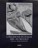 L' incisione in Italia nel XX secolo