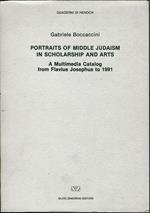 Portraits of middle Judaism in scholarship and arts : a multimedia catalog from Flavius Josephus to 1991