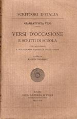 Versi d'Occasione e scritti di scuola con appendice e bibliografia generale delle opere