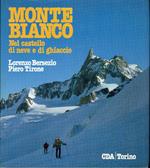 Monte Bianco. Nel castello di neve e ghiaccio