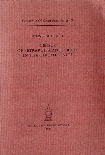 Census of Petrarch manuscripts in the United States - Dennis Dutschke - copertina