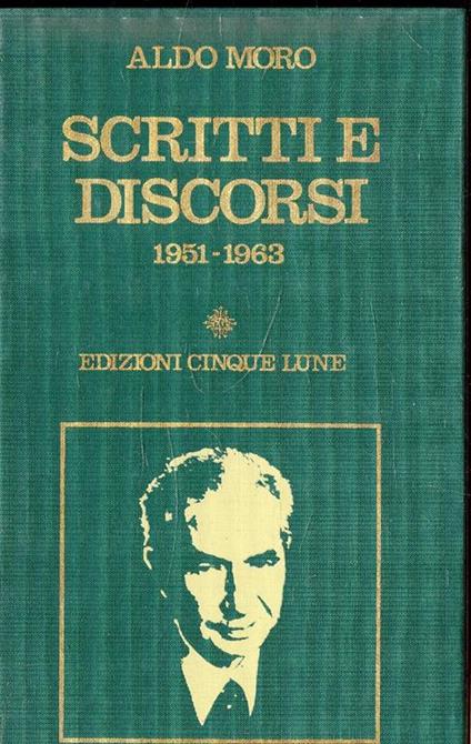 Scritti e Discorsi 1951-1963 - Aldo Moro - copertina