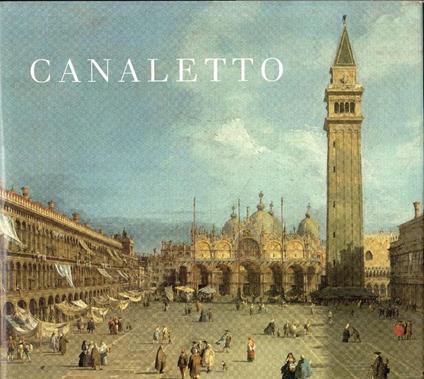 Canaletto. New York: The Metropolitan Museum of Art 1989 - copertina