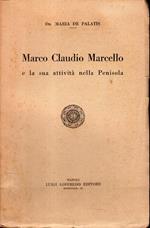 Marco Claudio Marcello e la sua attività nella Penisola