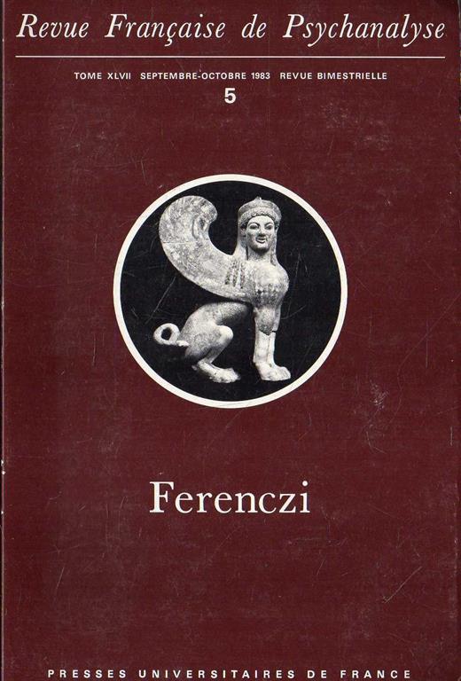 Ferenczi. (Commémoration du cinquantenaire de sa mort). Monographie de la Revue française de psychanalyse - copertina