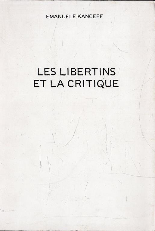 Les Libertins et la critique - Emanuele Kanceff - copertina