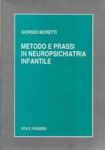 Metodo e prassi in neuropsichiatria infantile