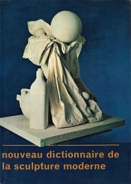 Nouveau dictionnaire de le sculpture moderne - Robert Maillard - copertina