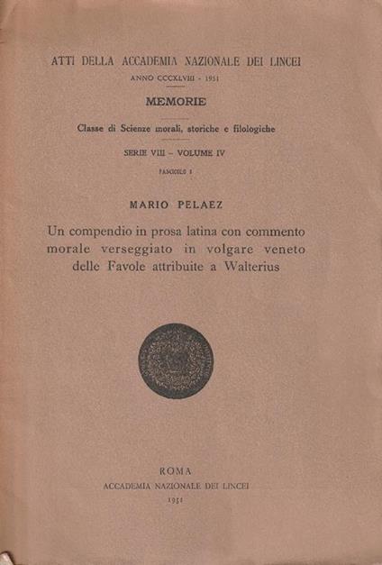 Un compendio in prosa latina con commento morale verseggiato in volgare veneto delle Favole attribuite a Walterius - Mario Pelaez - copertina