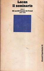 Il seminario. Libro I. Gli scritti tecnici di Freud 1953-1954