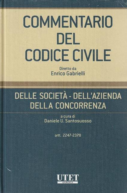 Commentario del codice civile: delle società. dell'azienda. della concorrenza artt. 2247-2378 - copertina