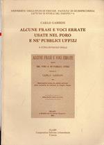 Alcune frasi e voci errate usate nel foro e nèpubblici uffizj