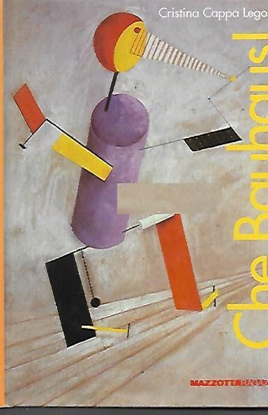 Che Bauhaus! - Cristina Cappa Legora - copertina