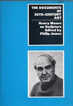Henry Moore On Sculpture