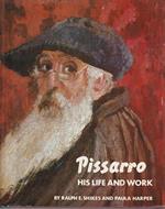 Pissarro: his life and work