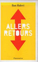 Ilan Halevi. Allers-retours