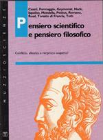 Pensiero scientifico e pensiero filosofico : conflitto, alleanza o reciproco sospetto?