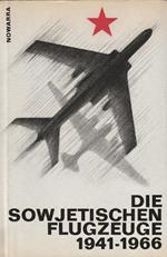 Die sowjetischen Flugzeuge 1941-1966