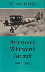 Armstrong Whitworth Aircraft since 1913