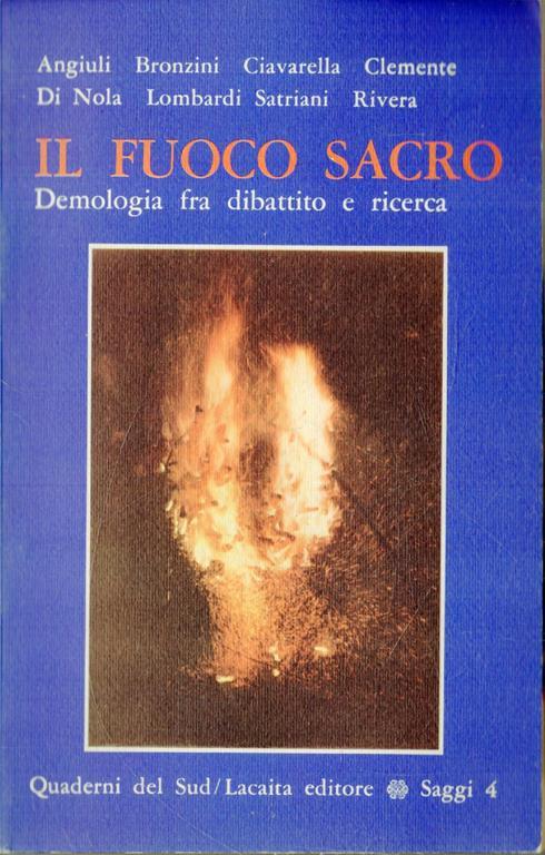 Il fuoco sacro. Demologia fra dibattito e ricerca - copertina