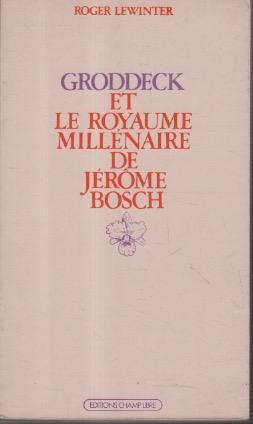 Groddeck et le royaume millénaire de Jérome Bosch - copertina