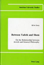 Between Yafeth and Shem : on the relationship between jewish and general philosophy