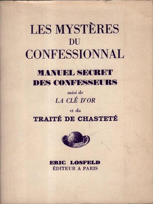 Les Mystères du Confessional. Manuel secret des confesseurs - copertina