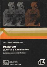 Paestum: la città e il territorio. Quaderno di documentazione