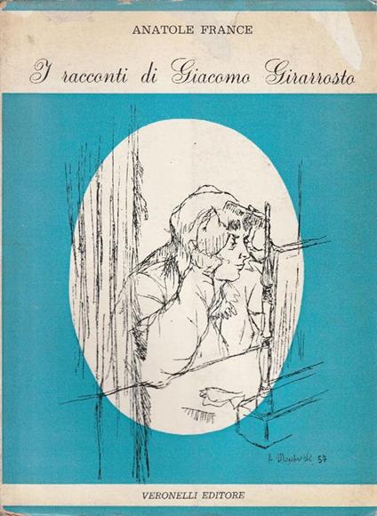 I racconti di Giacomo Girarrosto - Anatole France - copertina