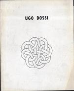 Autografato !!! Ugo Dossi. Objekte Zur Kontinuierlichen Revolution Oder Die Doppelte Umkehrung Im Möbiusband