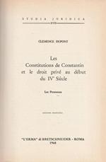 Les Constitutions de Constantin et le droit privé au début du IV Siècle